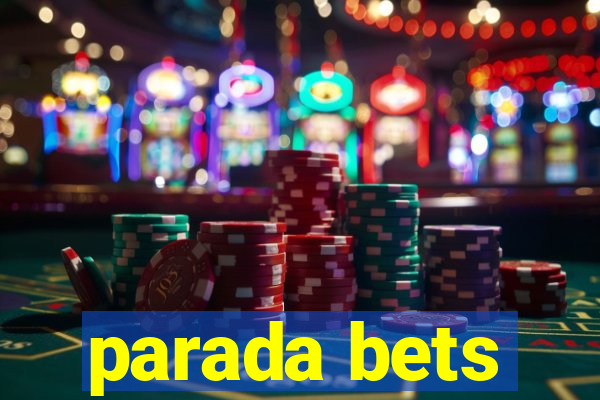 parada bets